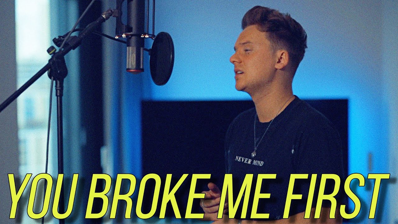 Conor Maynard - you broke me first