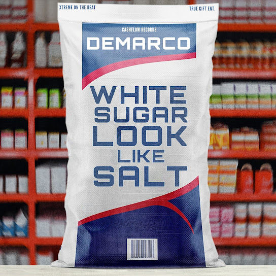 Demarco – White Sugar Look Like Salt (Radio)