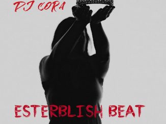 DJ CORA – Esterblish Beat