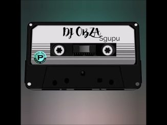 Dj Obza - Sgupu ft. Dj Gizo & Buckzin Keyz