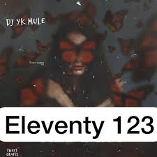 DJ YK Mule – Eleventy 123