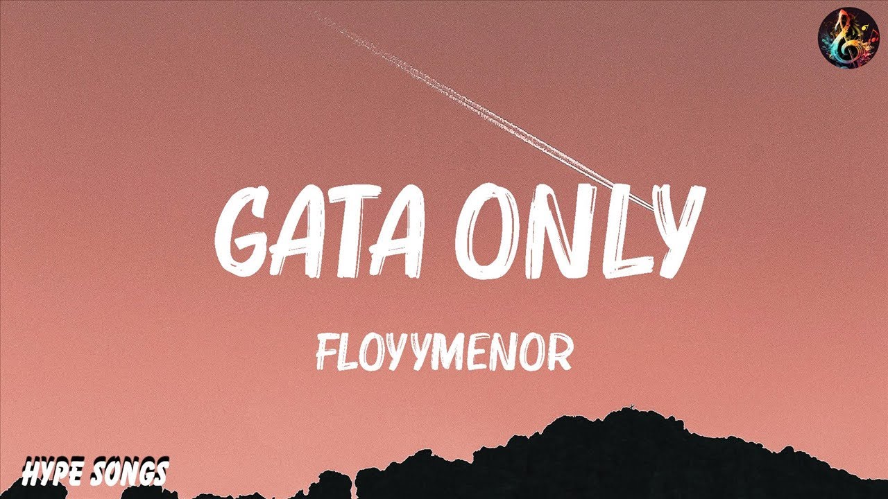 FloyyMenor - GATA ONLY  Ft. Cris MJ