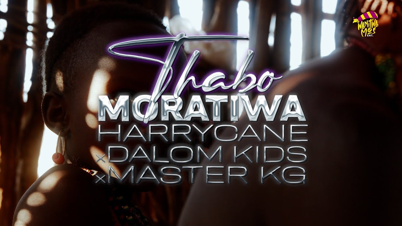 HarryCane , Dalom Kids , Master KG - Thabo Moratiwa