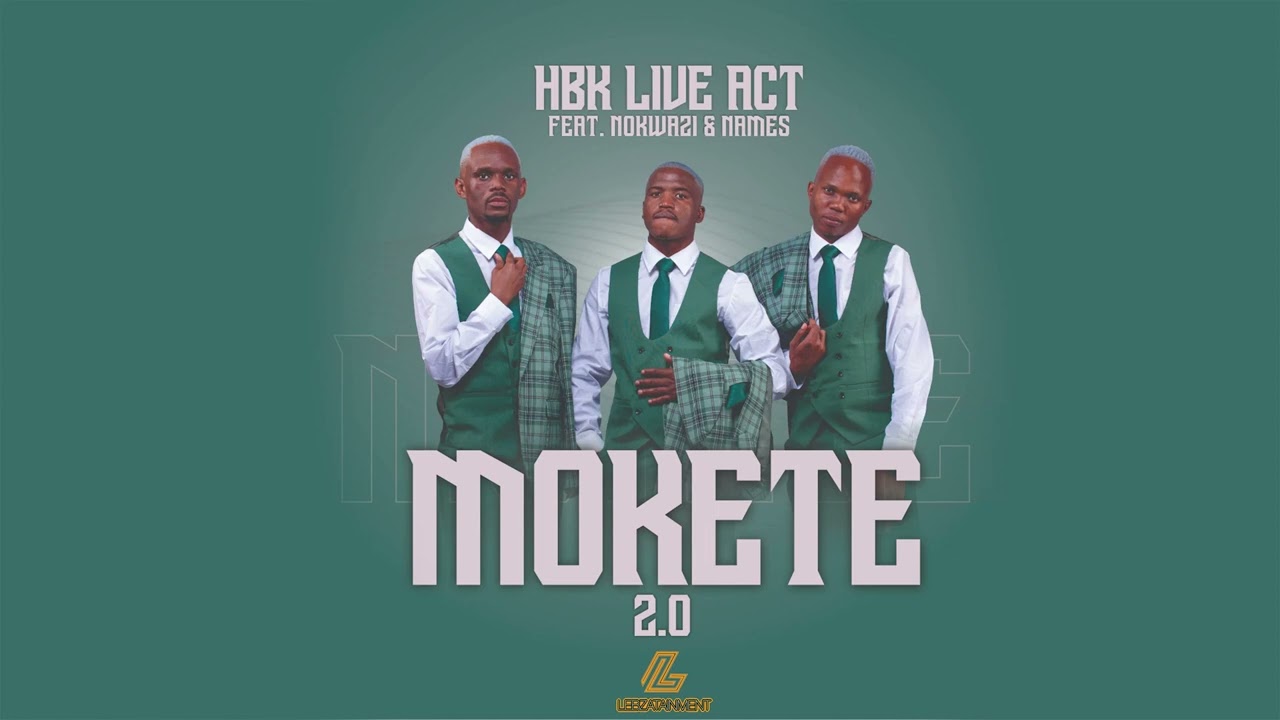 Hbk Live Act - Mokete  ft. Nokwazi ,Names