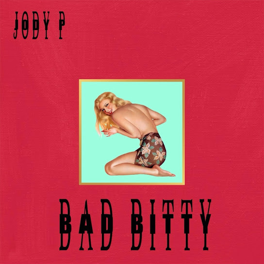 J.P. – Bad Bitty