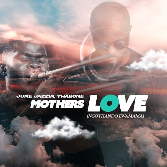 June Jazzin - Mother's Love (Instrumental) ft. Thabone