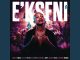 Kabelo Sings - E'kseni Ft. Felo Le Tee, , Myztro, Da Muziqal Chef, Thabza Tee & Lastborn Diroba