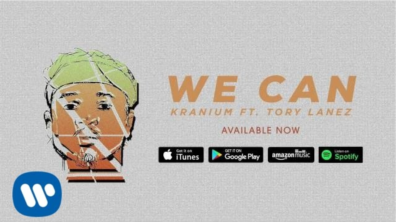 Kranium - We Can  ft. Tory Lanez