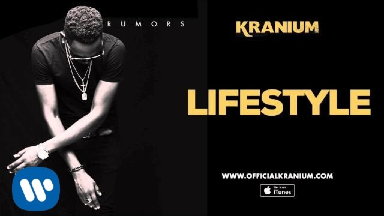 Kranium – Lifestyle