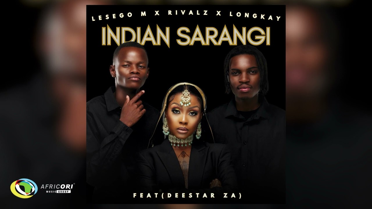 Lesego M - Indian Sarangi Ft. RIVALZ & Longkay