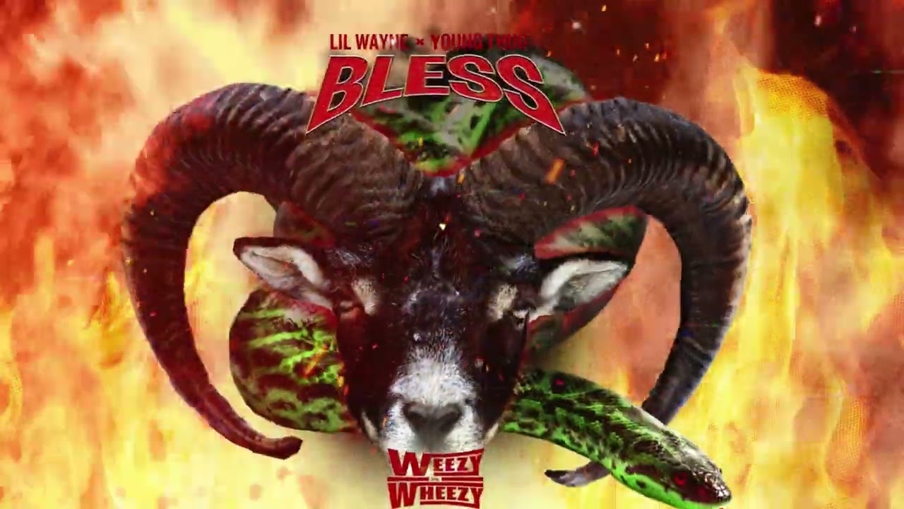 Lil Wayne - Bless ft. Wheezy & Young Thug