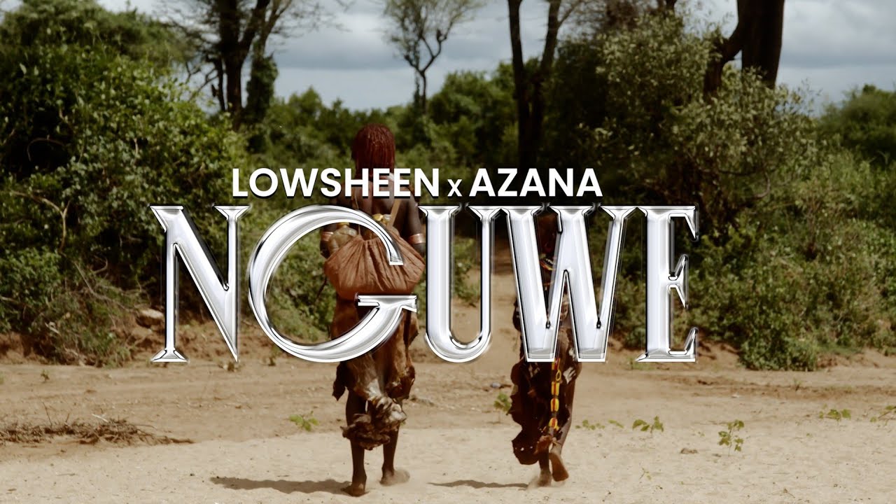 Lowsheen - Nguwe ft. Azana