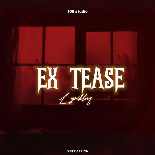 Lyriblaq - Ex Tease