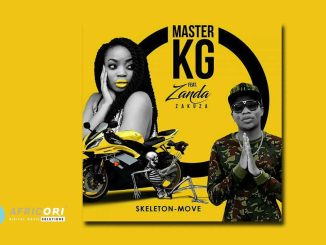 Master KG - Skeleton Move [ ft. Zanda Zakuza]