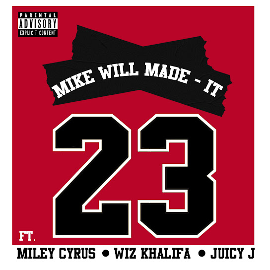 Mike WiLL Made-It - 23 ft. Miley Cyrus, Wiz Khalifa & Juicy J