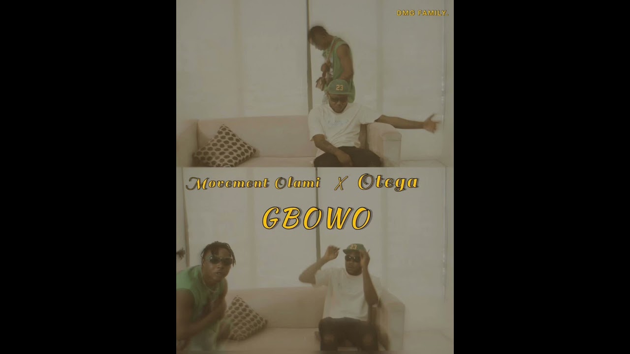 Movement Olami - GBOWO ft. Otega