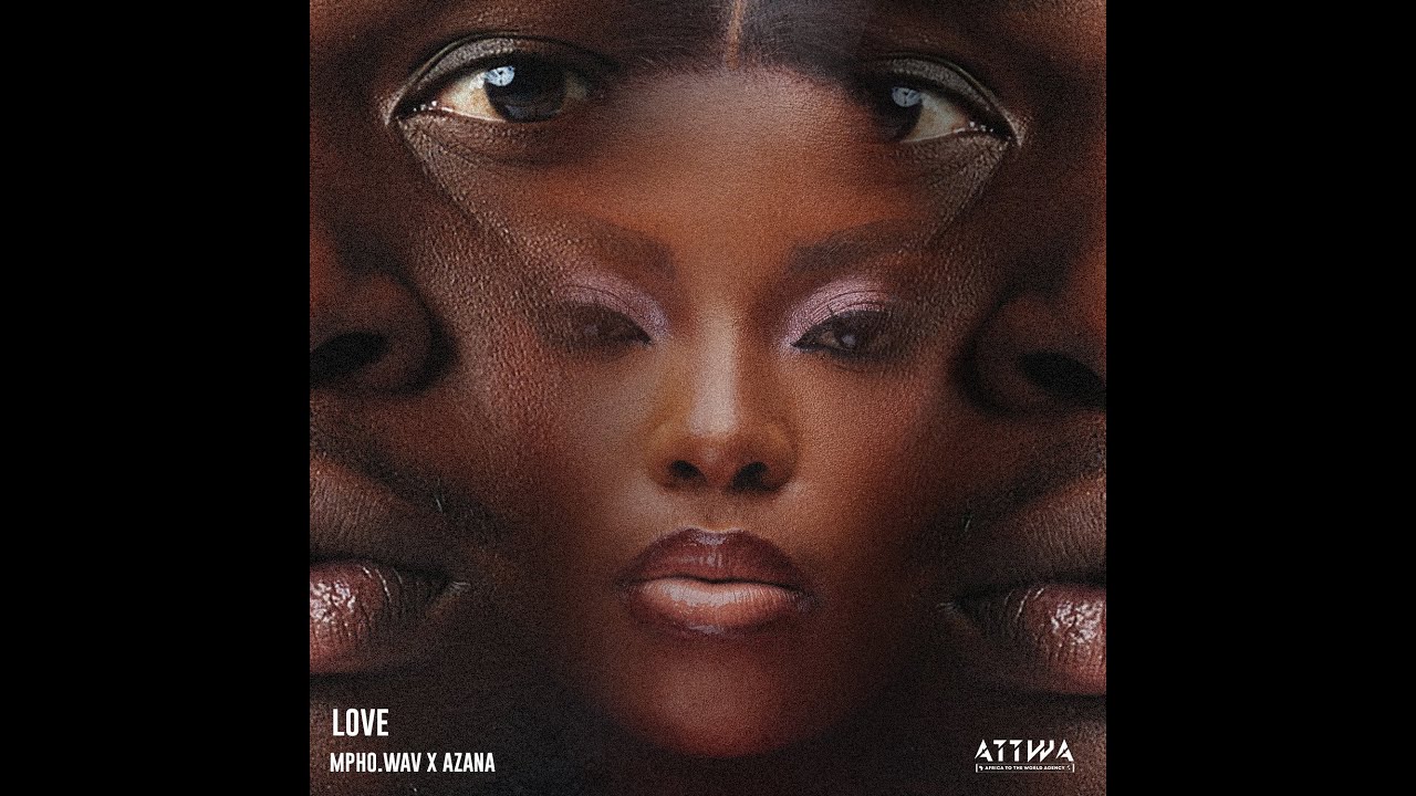 Mpho.Wav - Love Ft. Azana