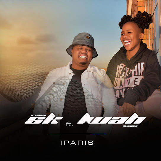 Mthandeni SK - Paris Ft. Lwah Ndlunkulu