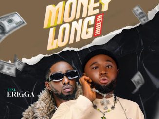 Nellzz – Money Long (Remix) ft. Erigga