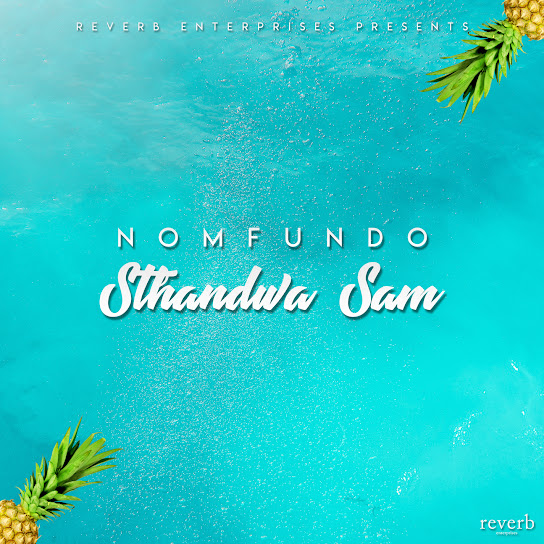 Nomfundo – Sthandwa Sam