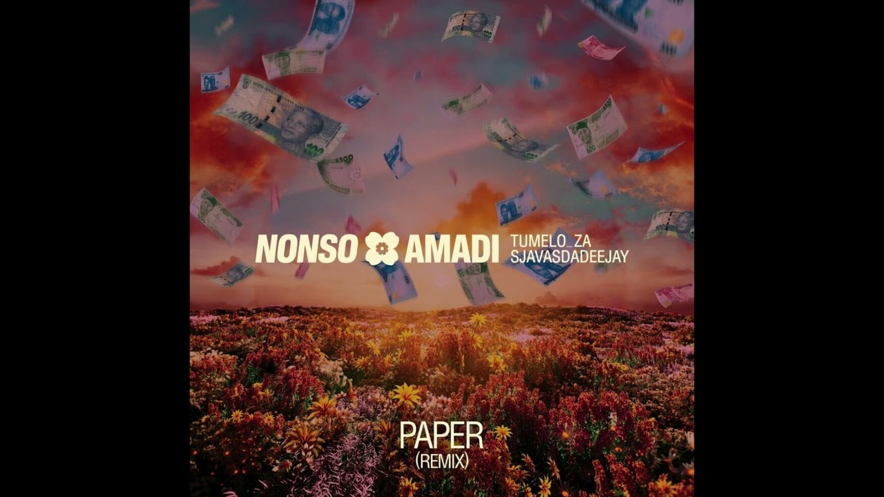 Nonso Amadi - Paper (Remix) Tumelo.za x SjavasDaDeejay