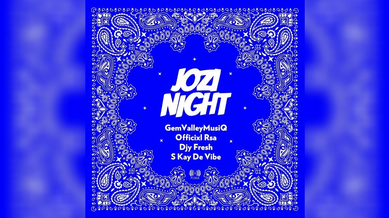 Officixl RSA x GemValleyMusiQ – Jozi Night ft. Djy Fresh & S Kay De Vibe