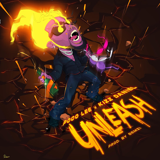 Poco Lee - Unleash Ft. Kizz Daniel