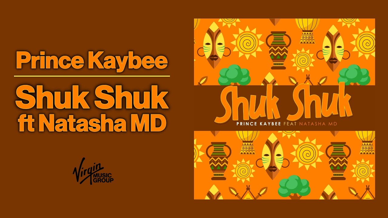 Prince Kaybee – Shuk Shuk | ft. Natasha MD