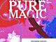 Pure Magic - Umuzi Wam'