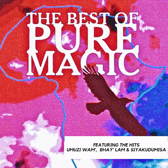 Pure Magic - Umuzi Wam'