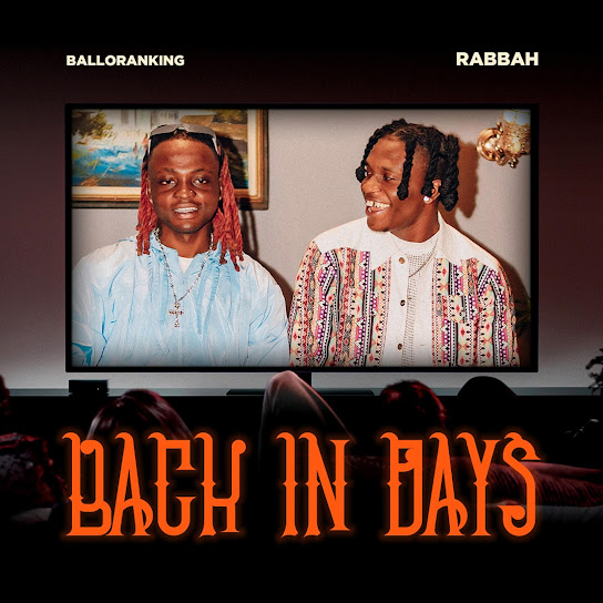 Rabbah - Back In Days ft. Balloranking