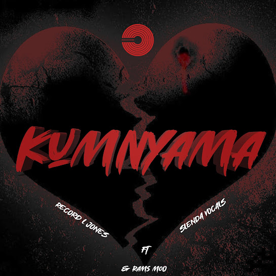 Record L Jones - Kumnyama Ft. Slenda Vocals & Rams Moo