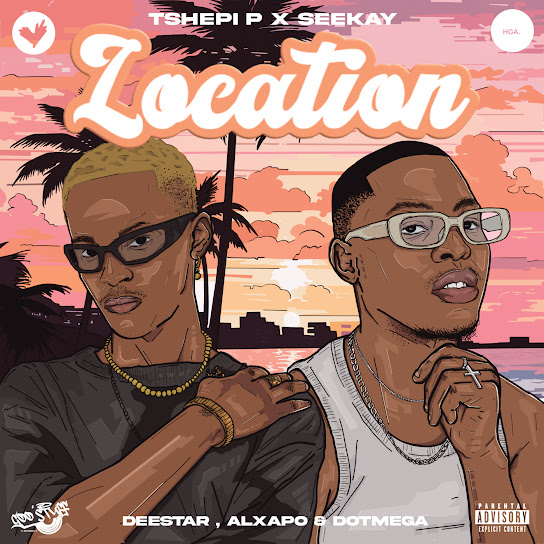 Seekay - Location ft. Tshepi P & Tony Duardo (Prod. Deestar, Al Xapo & Dotmega)