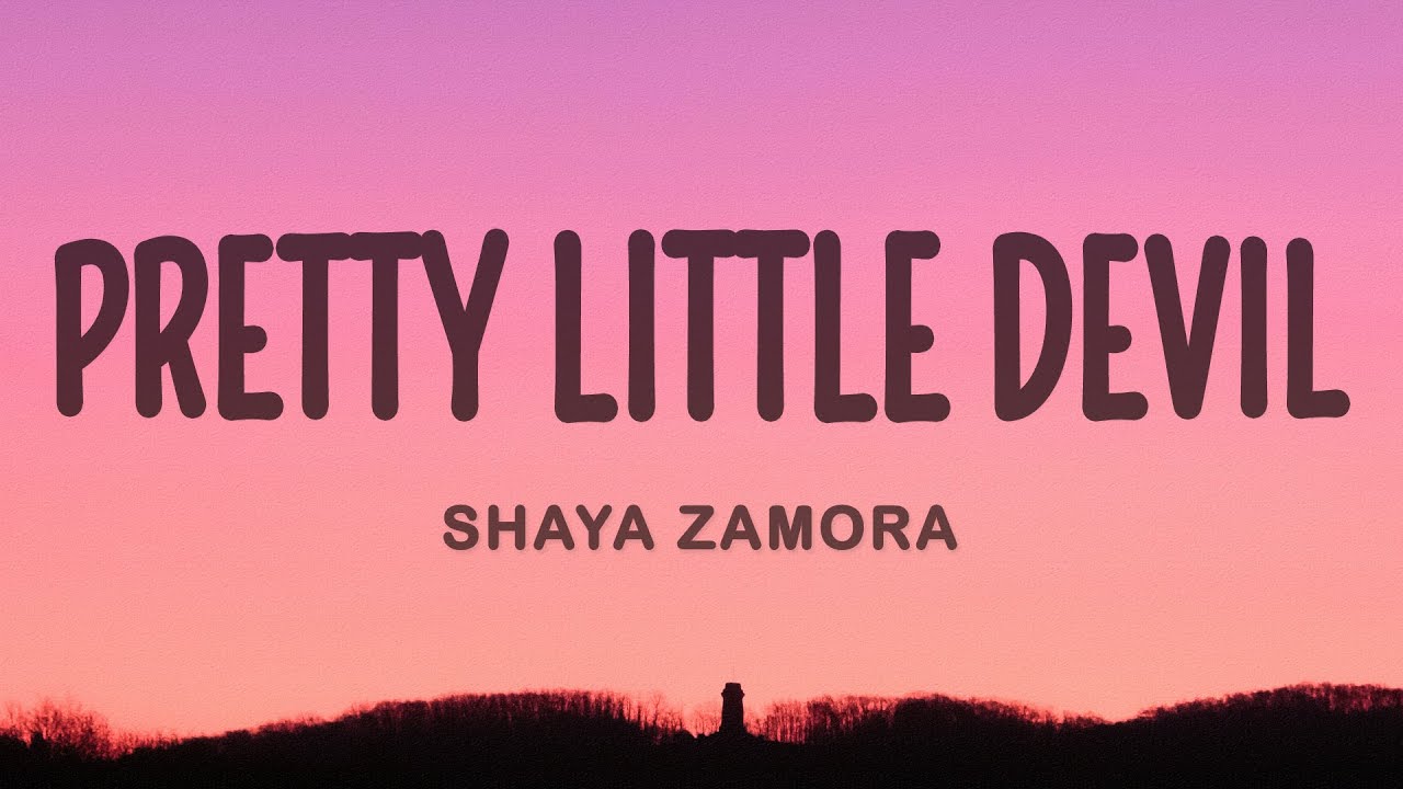 Shaya Zamora - Pretty Little Devil