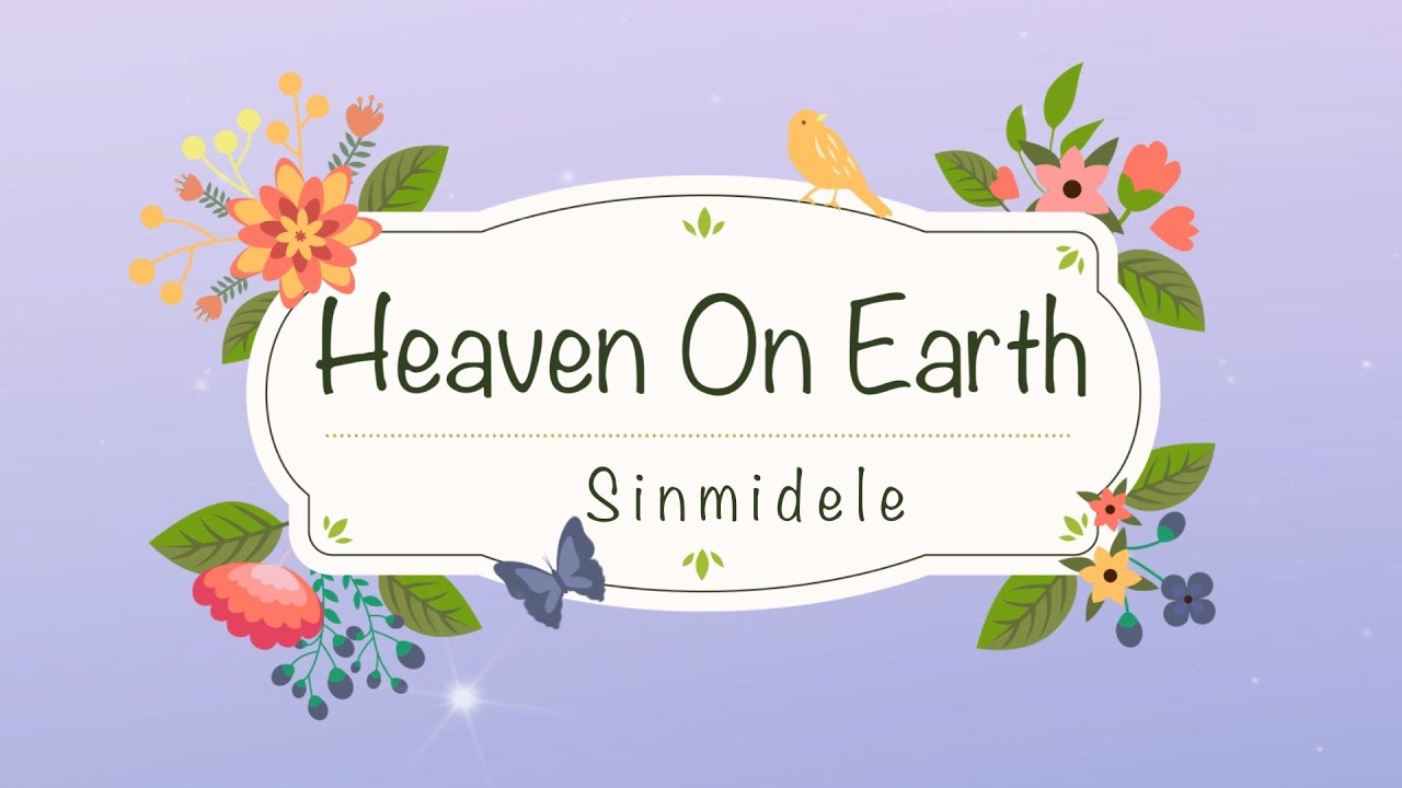 Sinmidele – Heaven on Earth