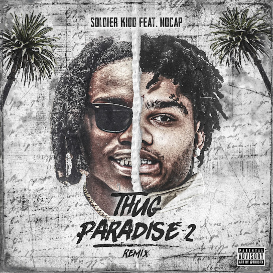 Soldier Kidd - Thug Paradise 2 Ft. NoCap