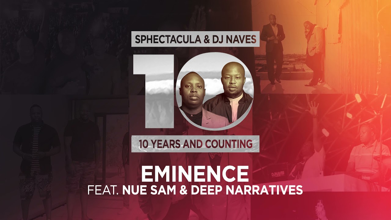 SPHEctacula – Eminence ft. DJ Naves, Nue Sam & Deep Narratives