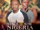 Star Martins - Nigeria My Country ft. PhizzyBoi