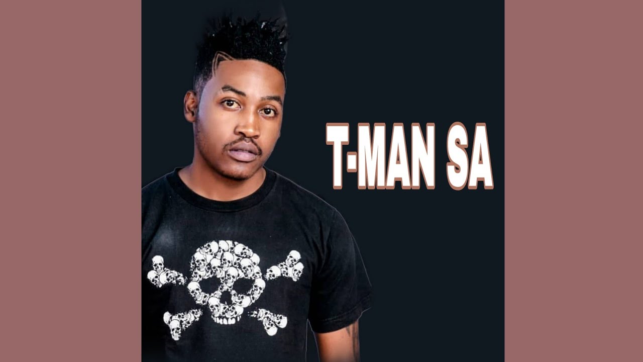 T - MAN SA Ft. Khobzn kiavalla & Mzulu Kakhulu