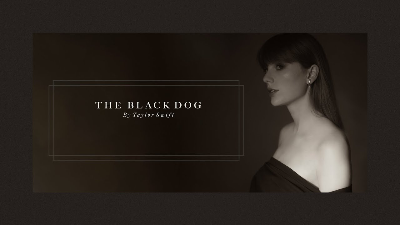 Taylor Swift - The Black Dog