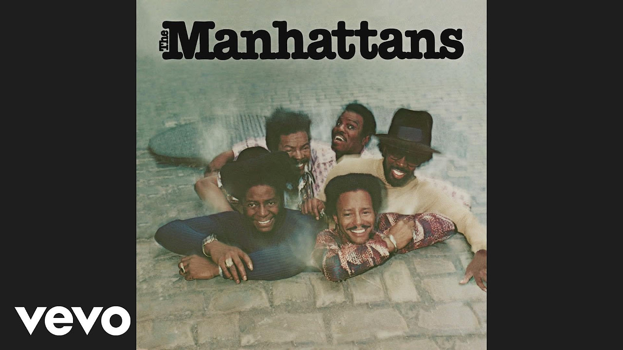 The Manhattans - Kiss and Say Goodbye