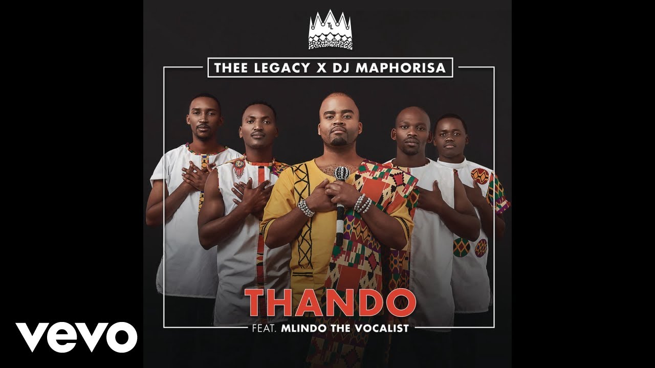 Thee Legacy – Thando ft. DJ Maphorisa & Mlindo The Vocalist