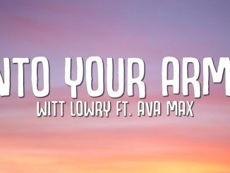 Witt Lowry - Into Your Arms ft. Ava Max