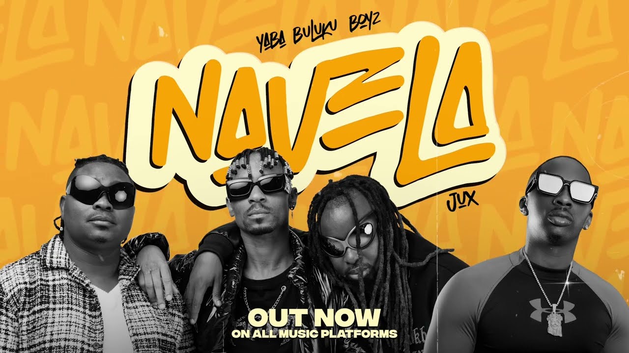 Yaba Buluku Boyz – Navela ft. Jux