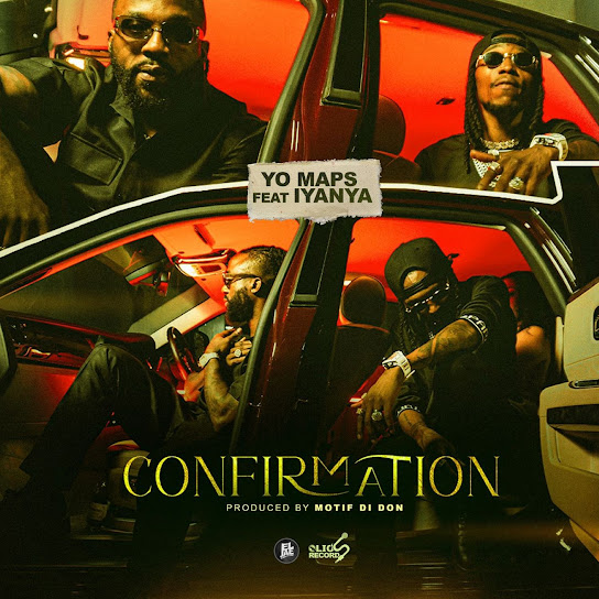 Yo Maps – Confirmation ft. Iyanya