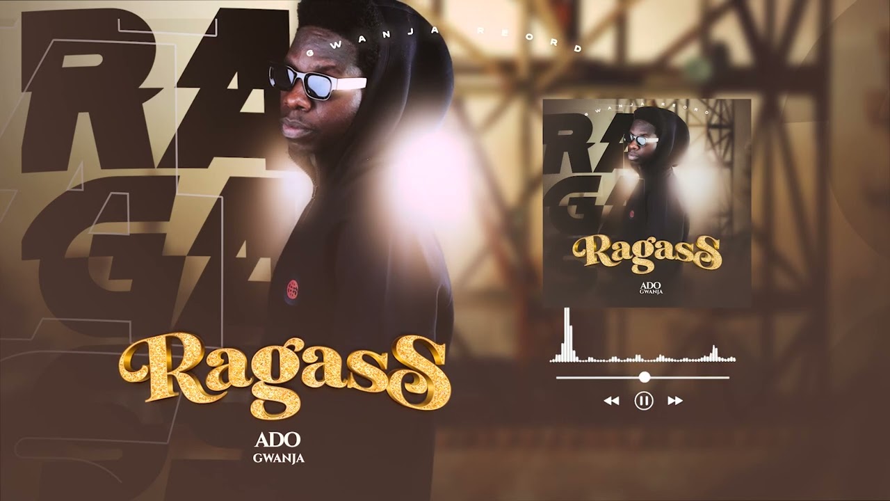 Ado Gwanja – Ragass 2024