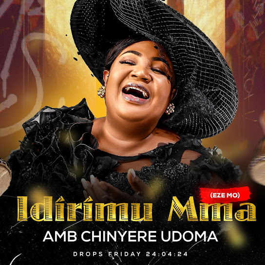 Amb. Sis. Chinyere Udoma - Idirimu Mma (Eze Mo)