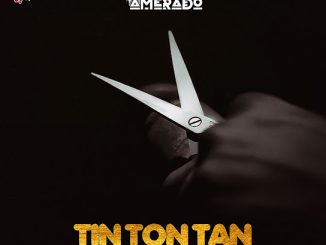 Amerado – Tin Ton Tan