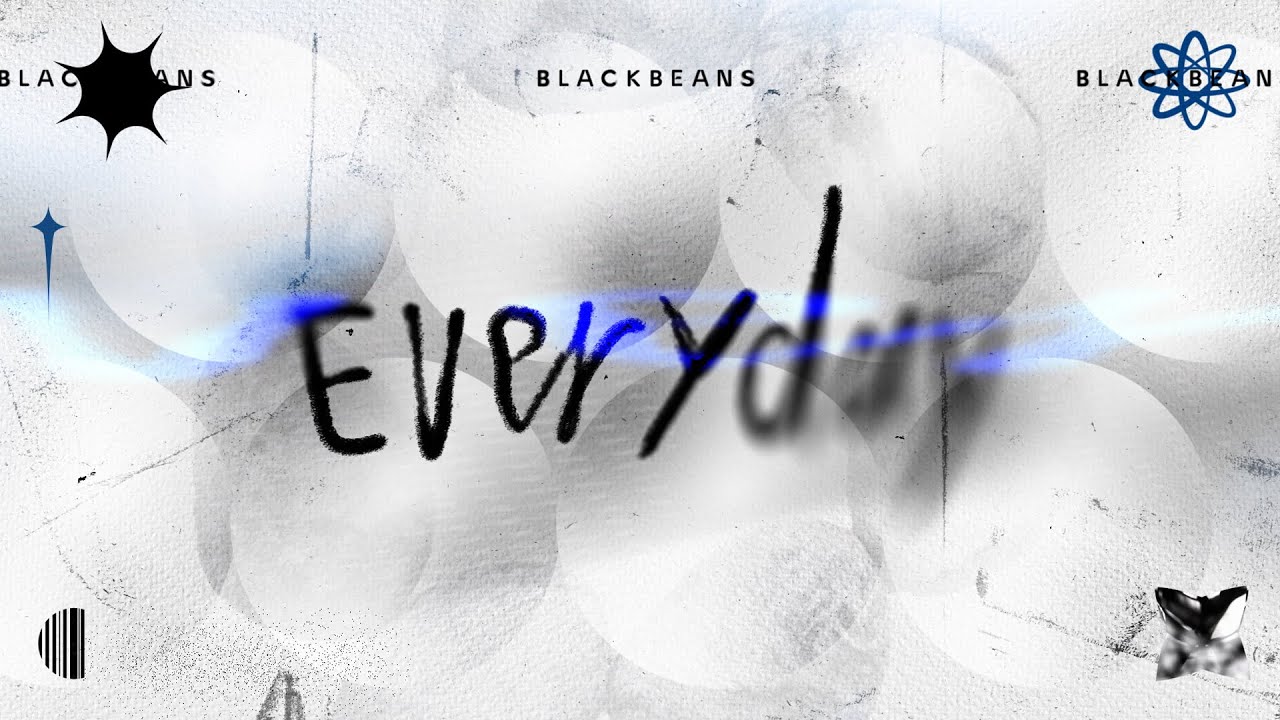 BLACKBEANS - Everyday