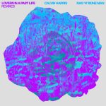 Calvin Harris - Lovers In A Past Life ft. Rag'n'Bone Man